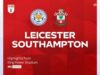 Da 3-0 fino a 90+6 vincitore! La rimonta del Southampton STORDISCE il Leicester