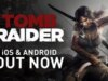 Il riavvio di Tomb Raider viene avviato su iOS e Android