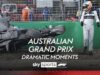 I momenti più drammatici del Gran Premio d’Australia